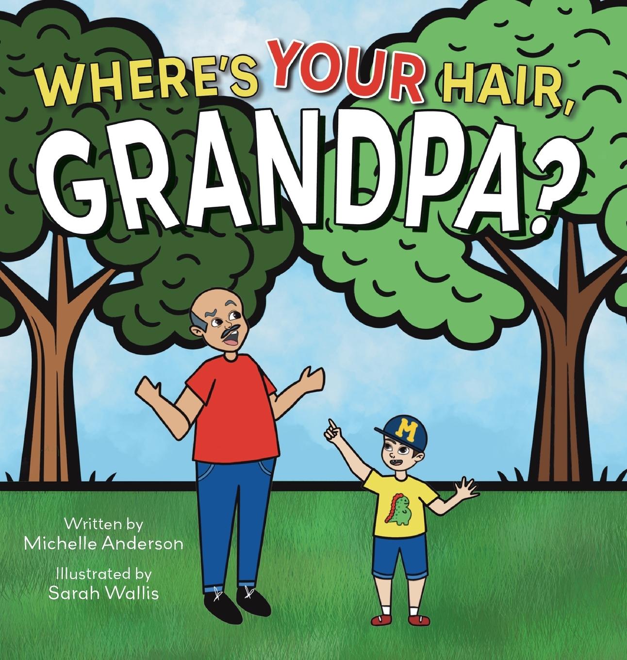 Vorderes Coverbild Where's Your Hair, Grandpa?
