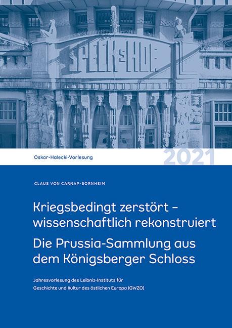 Vorderes Coverbild Kriegsbedingt zerstört - wissenschaftlich rekonstruiert