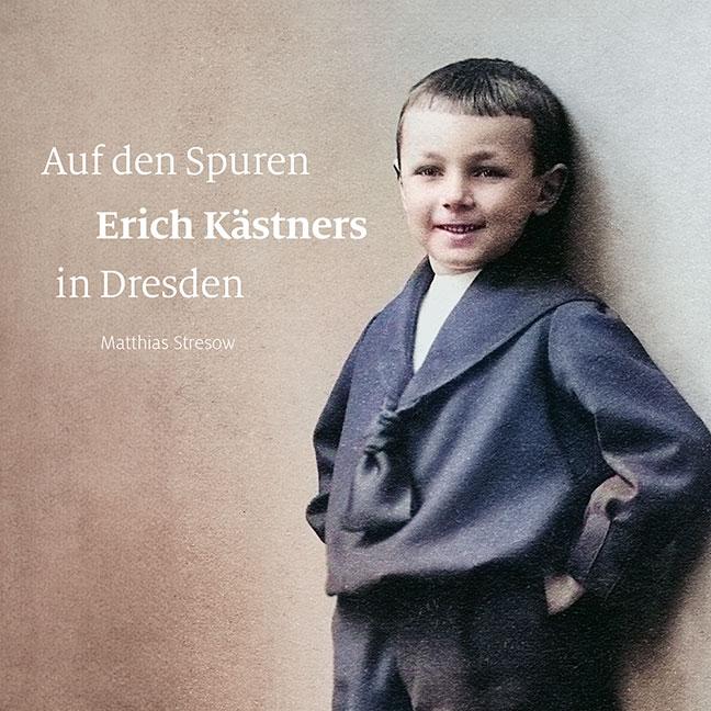 Vorderes Coverbild Auf den Spuren Erich Kästners in Dresden