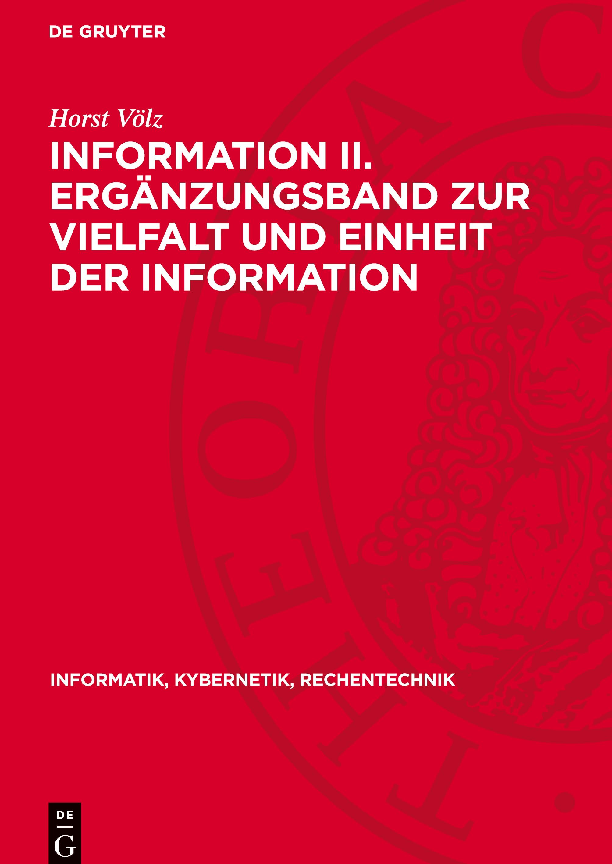 Vorderes Coverbild Information II. Ergänzungsband zur Vielfalt und Einheit der Information