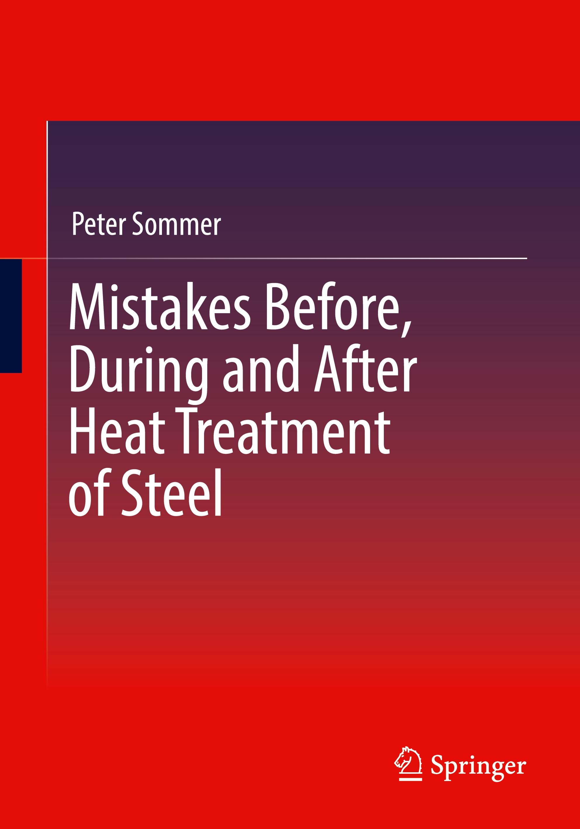 Vorderes Coverbild Mistakes Before, During and After Heat Treatment of Steel