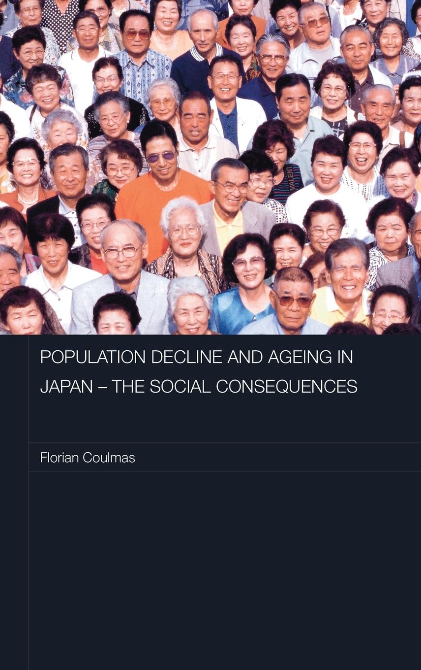 Vorderes Coverbild Population Decline and Ageing in Japan - The Social Consequences
