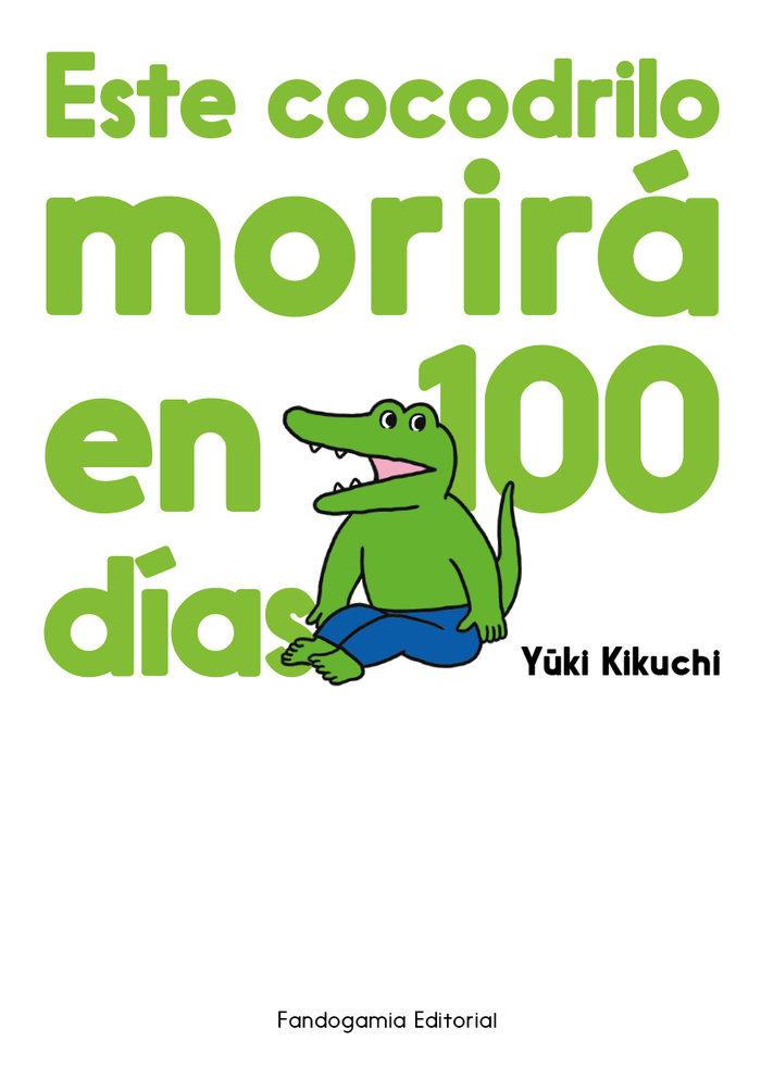 Vorderes Coverbild Este cocodrilo morirá en 100 días