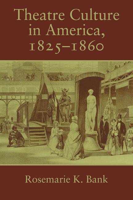 Vorderes Coverbild Theatre Culture in America, 1825 1860