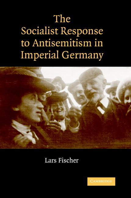 Vorderes Coverbild The Socialist Response to Antisemitism in Imperial Germany