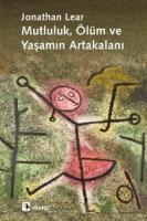 Vorderes Coverbild Mutluluk, Ölüm ve Yasamin Artakalani