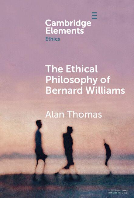 Vorderes Coverbild The Ethical Philosophy of Bernard Williams
