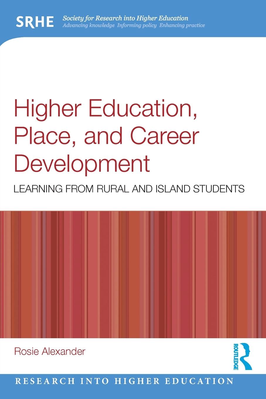 Vorderes Coverbild Higher Education, Place, and Career Development