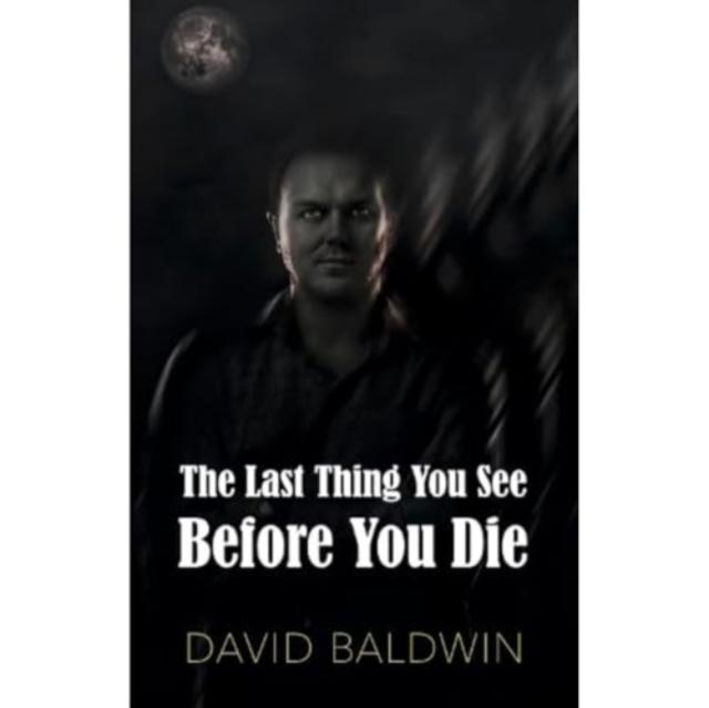 Vorderes Coverbild The Last Thing You See Before You Die