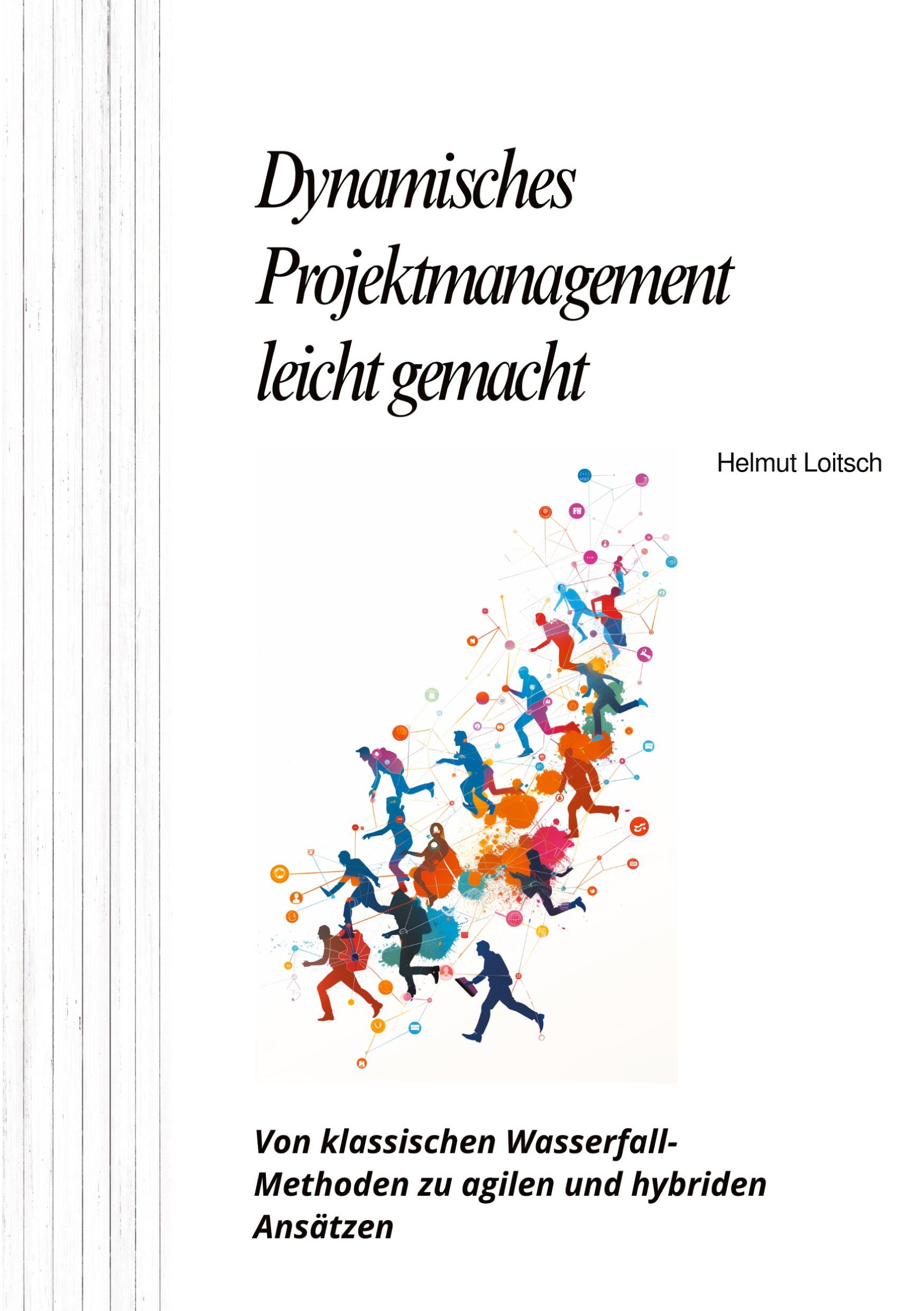 Vorderes Coverbild Dynamisches  Projektmanagement leicht gemacht