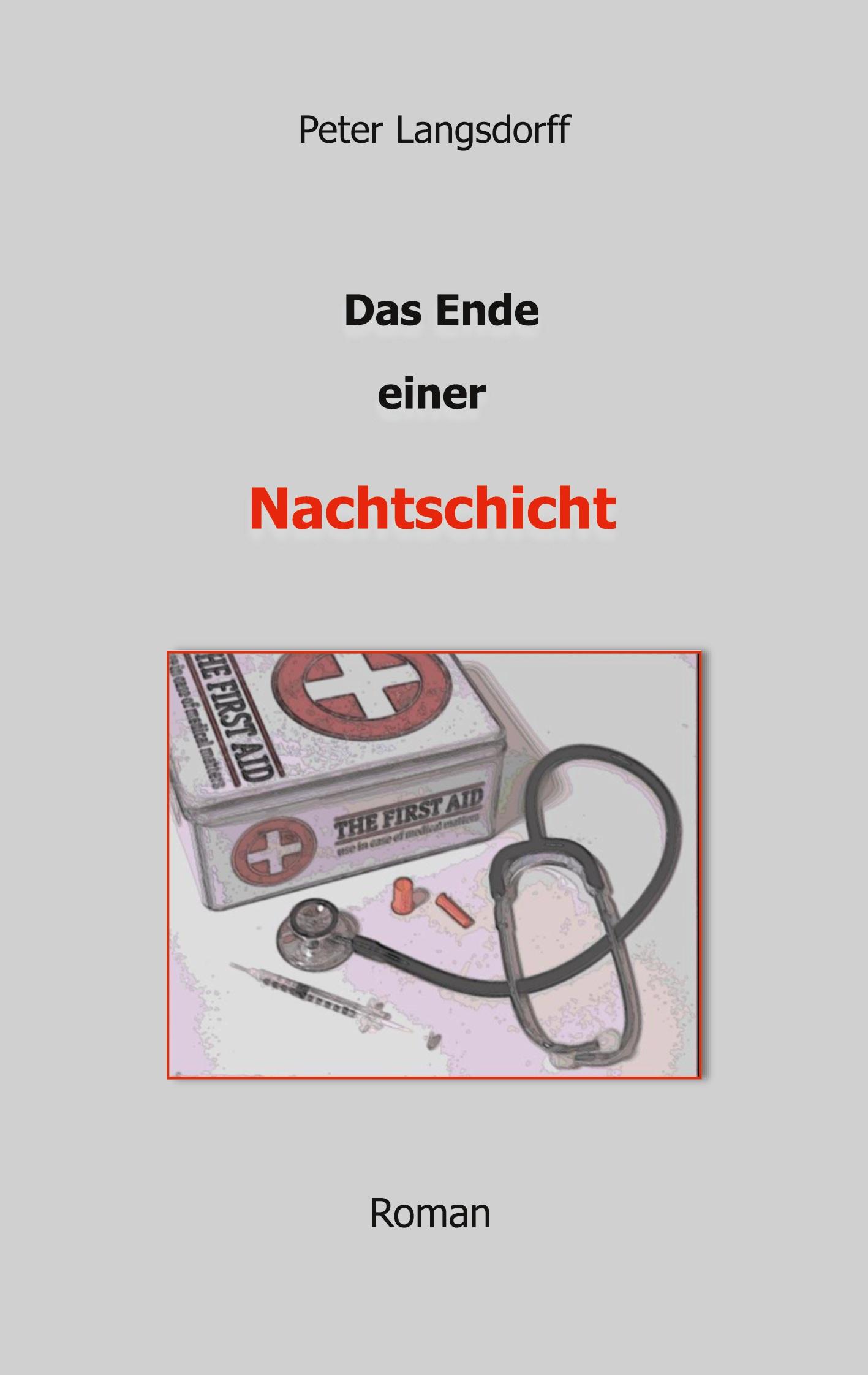 Vorderes Coverbild Das Ende einer Nachtschicht