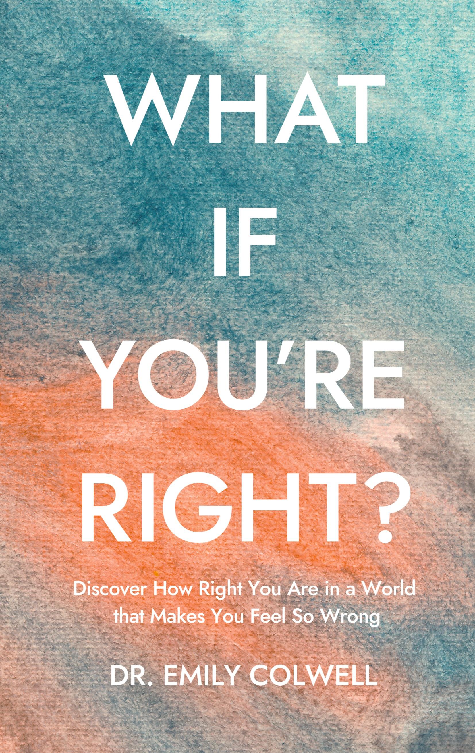 Vorderes Coverbild What If You're Right?