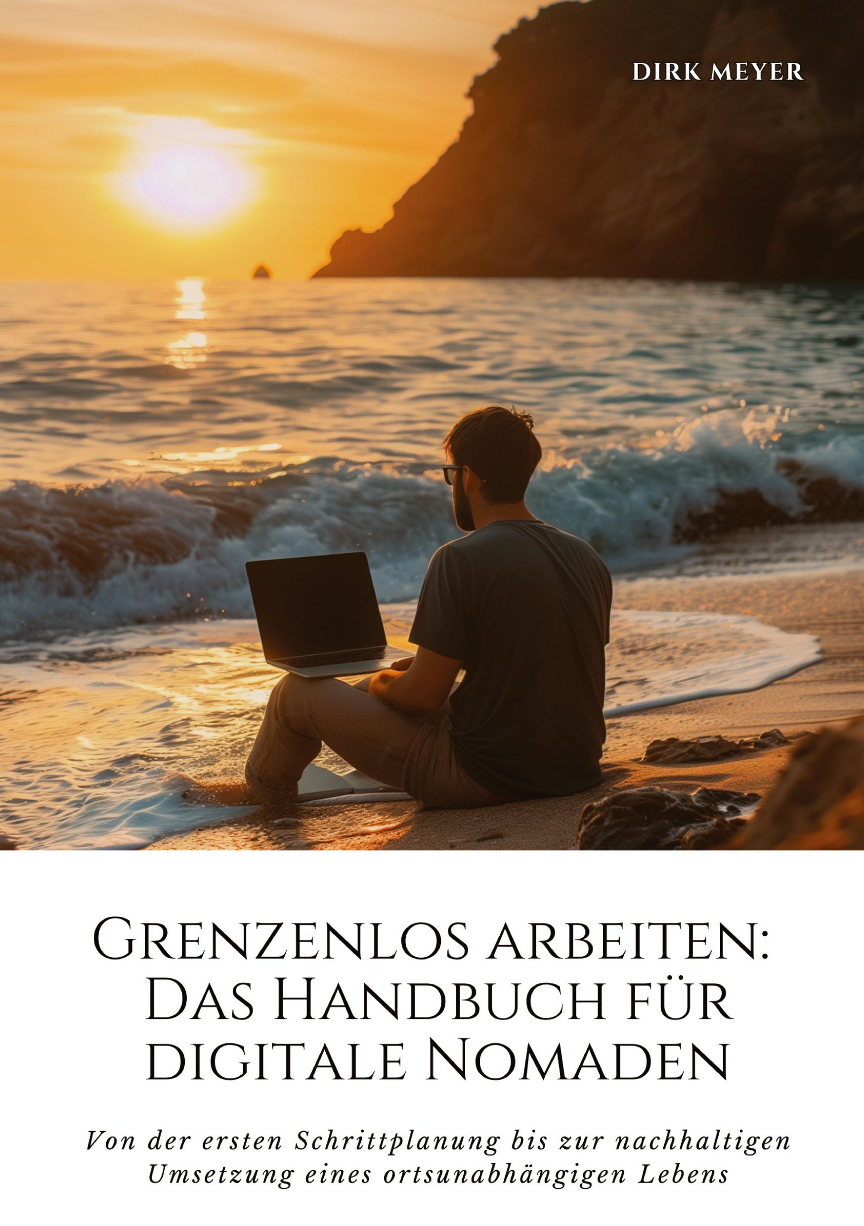 Vorderes Coverbild Grenzenlos arbeiten: Das Handbuch für digitale Nomaden