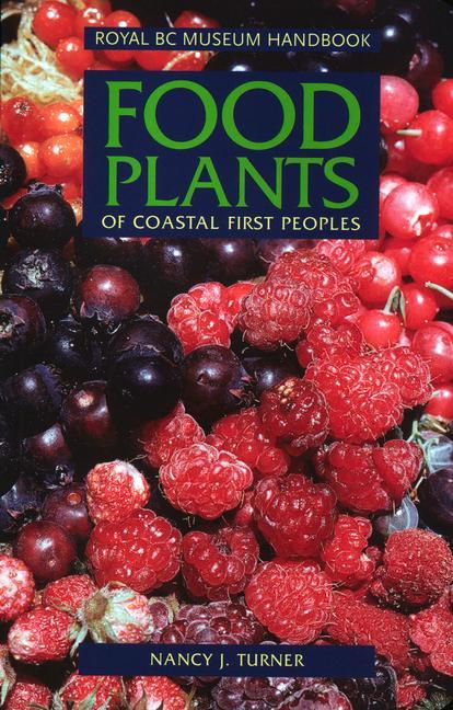 Vorderes Coverbild Food Plants of Coastal First Peoples