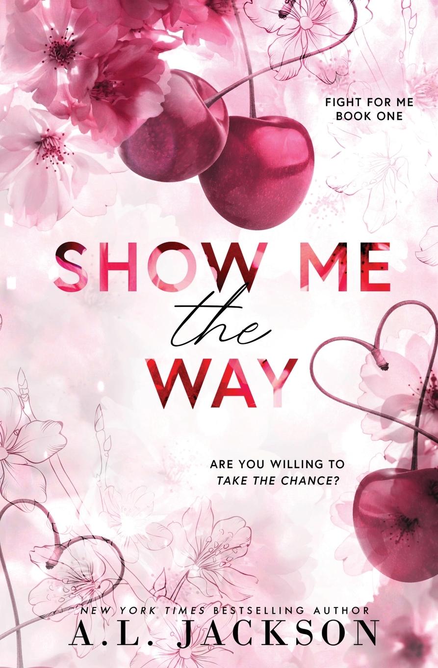 Vorderes Coverbild Show Me the Way (Alternate Paperback)
