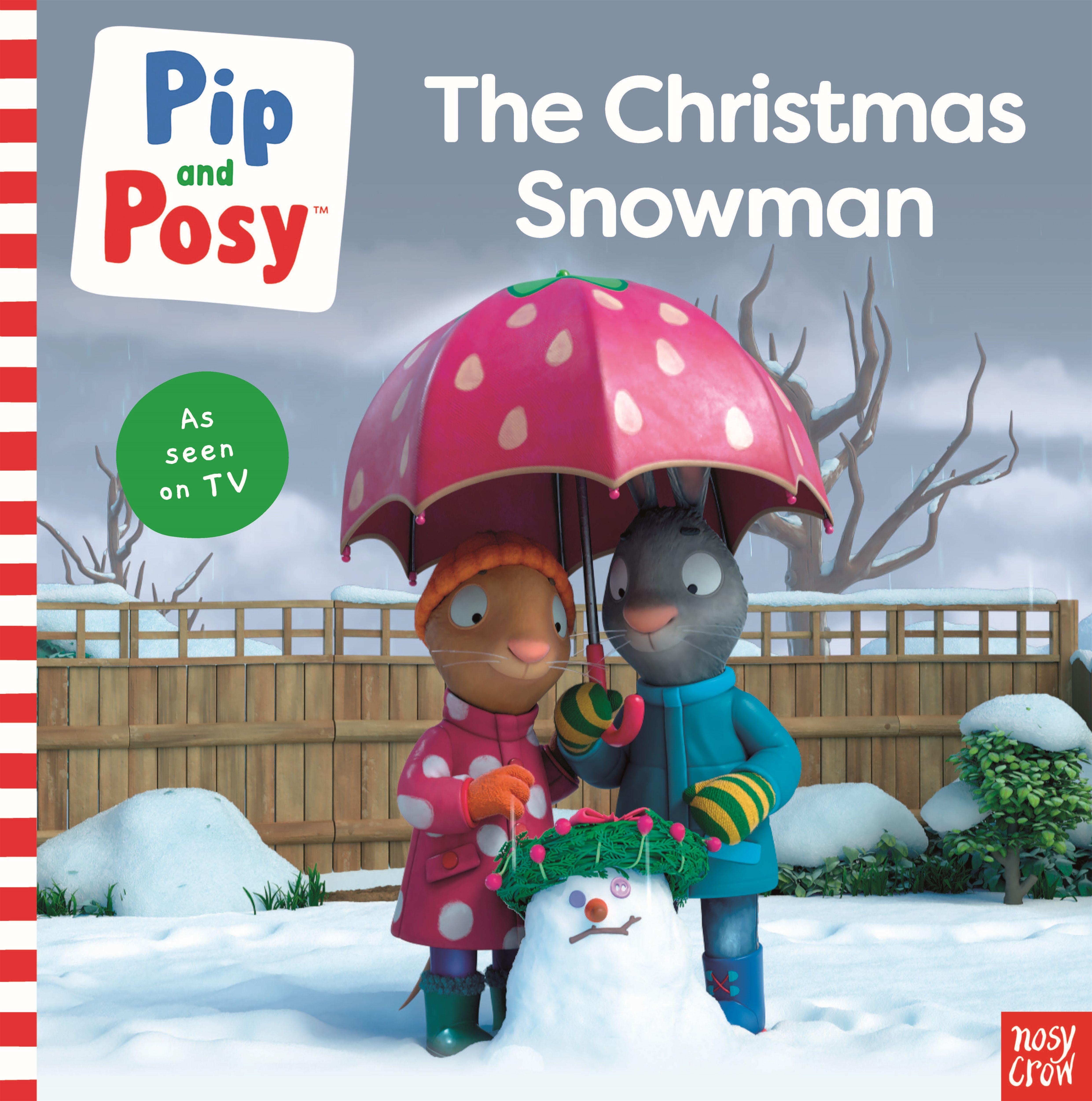 Vorderes Coverbild Pip and Posy: The Christmas Snowman (A TV tie-in picture book)