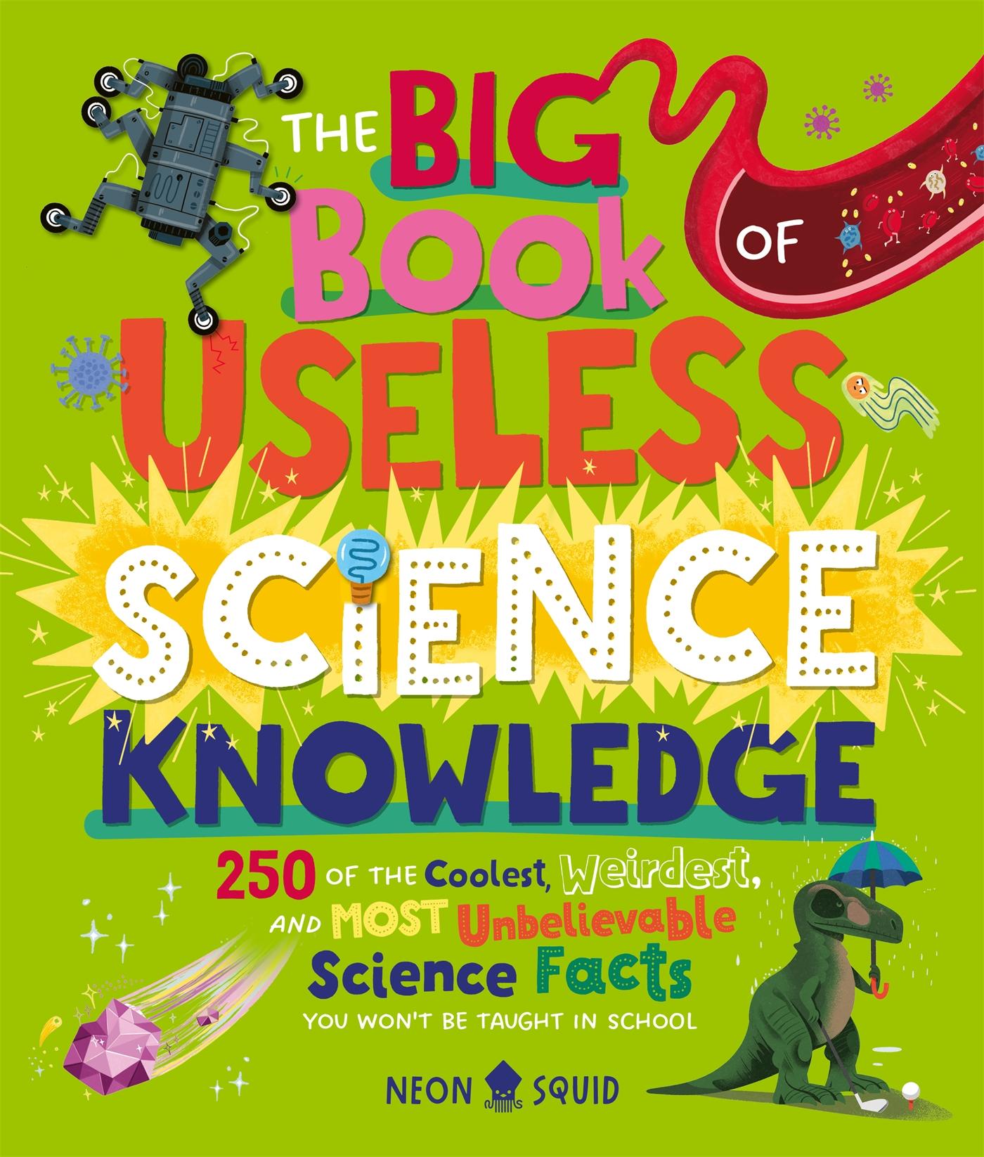 Vorderes Coverbild The Big Book of Useless Science Knowledge