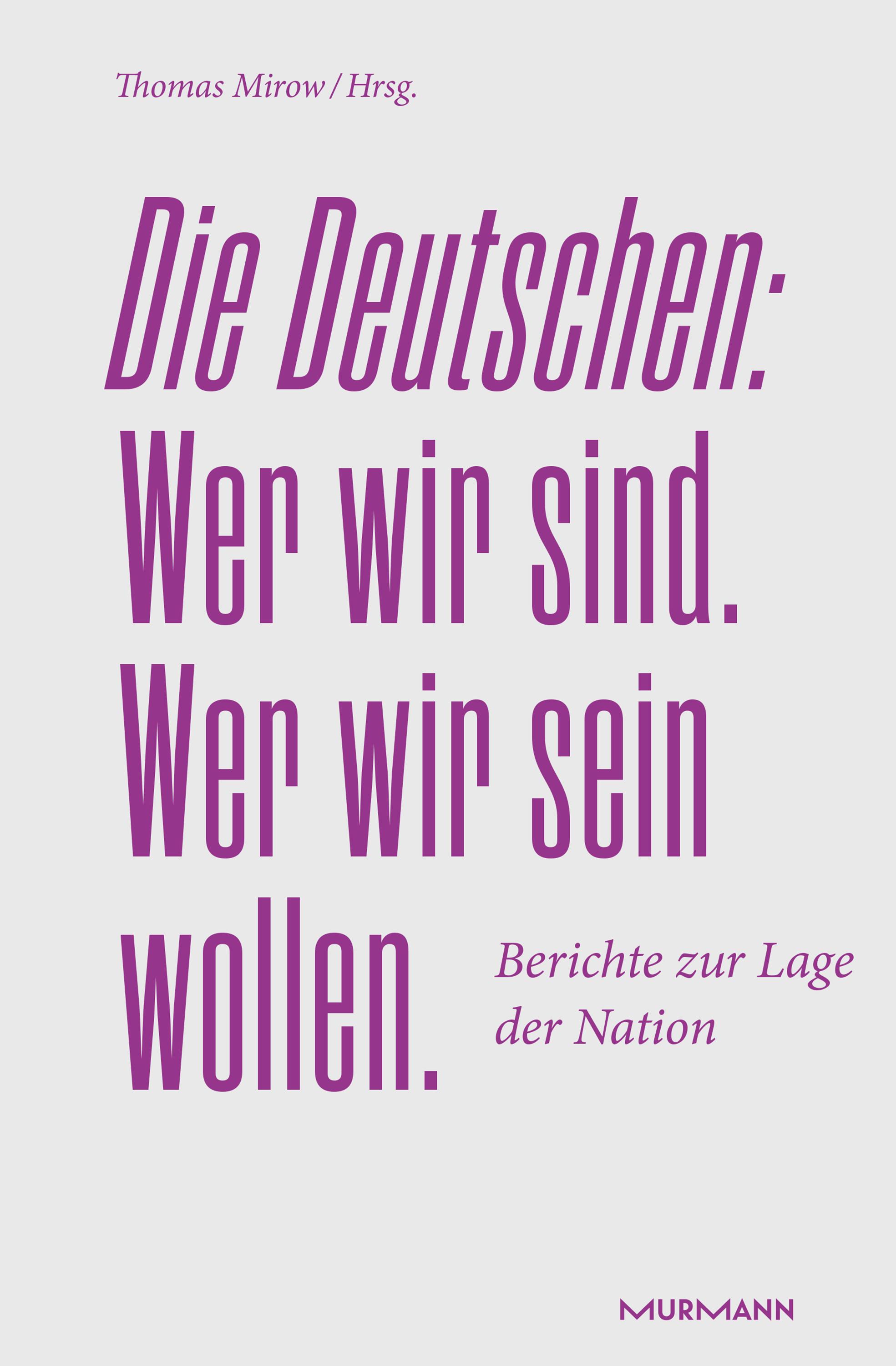Vorderes Coverbild Die Deutschen. Wer wir sind. Wer wir sein wollen.