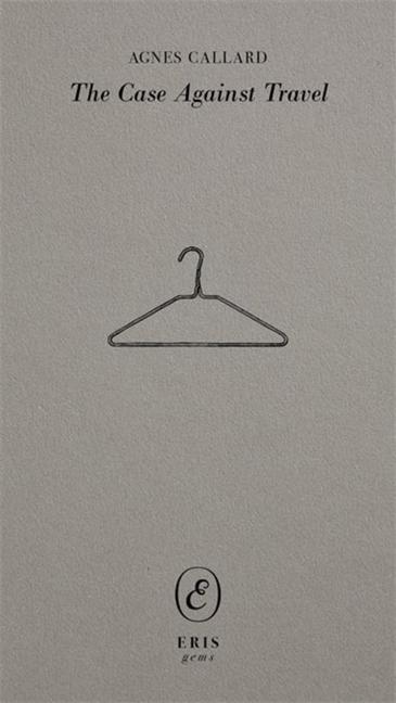 Vorderes Coverbild The Case Against Travel