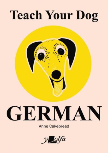 Vorderes Coverbild Teach Your Dog German