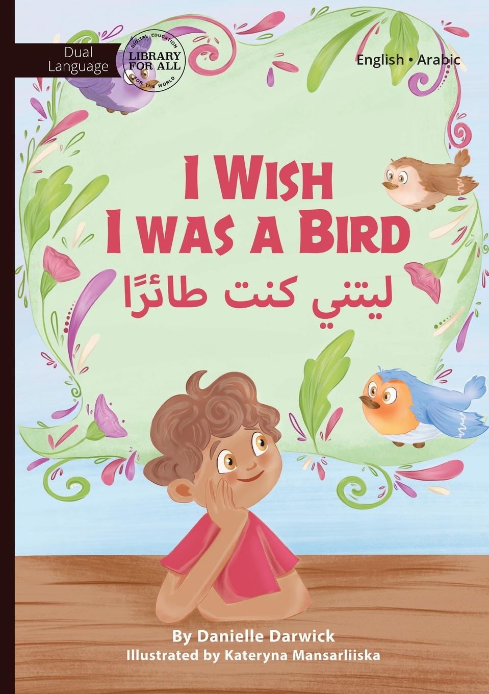 Vorderes Coverbild I Wish I was a Bird - &#1604;&#1610;&#1578;&#1606;&#1610; &#1603;&#1606;&#1578; &#1591;&#1575;&#1574;&#1585;&#1611;&#1575;