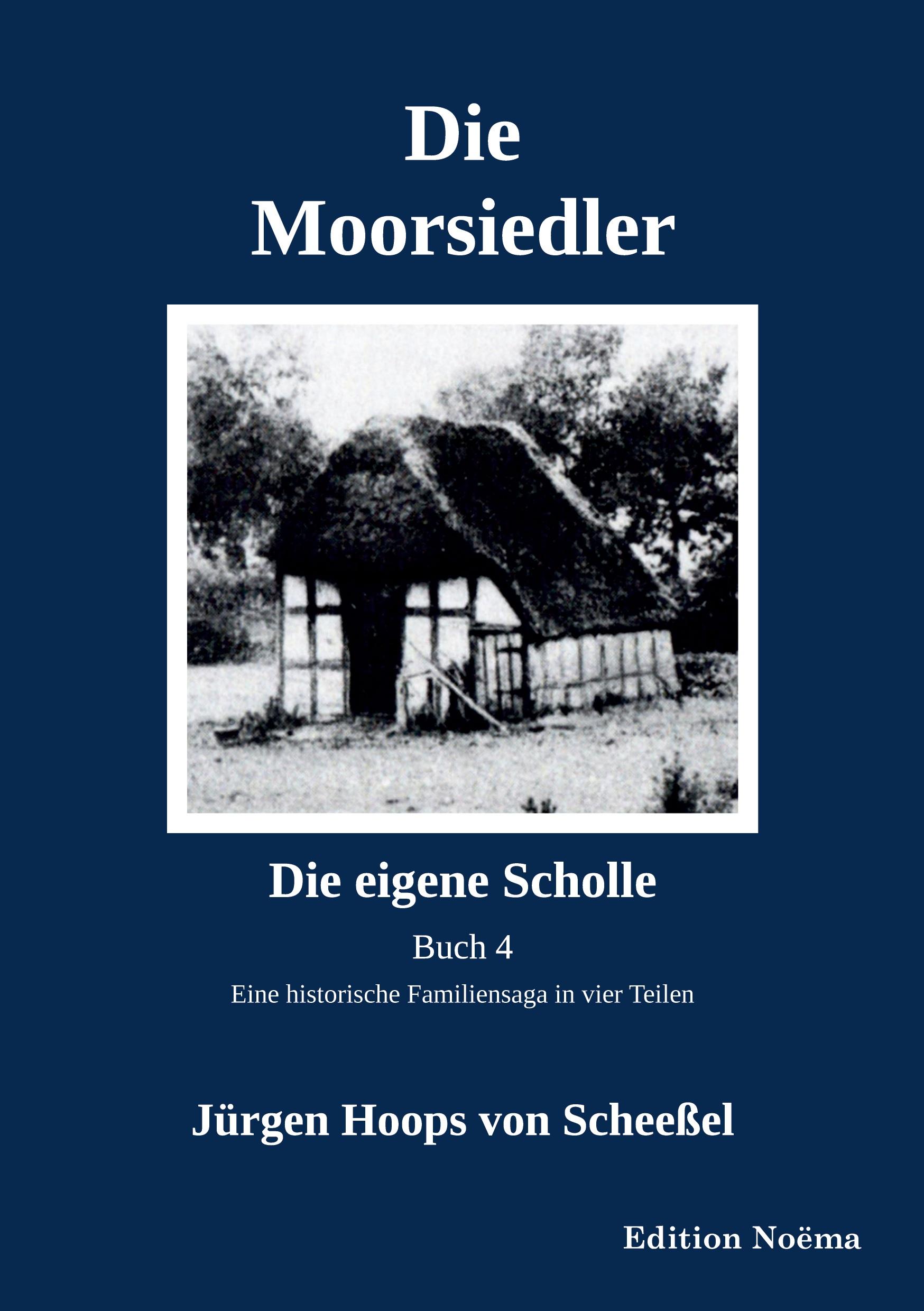Vorderes Coverbild Die Moorsiedler Buch 4 "Die eigene Scholle"