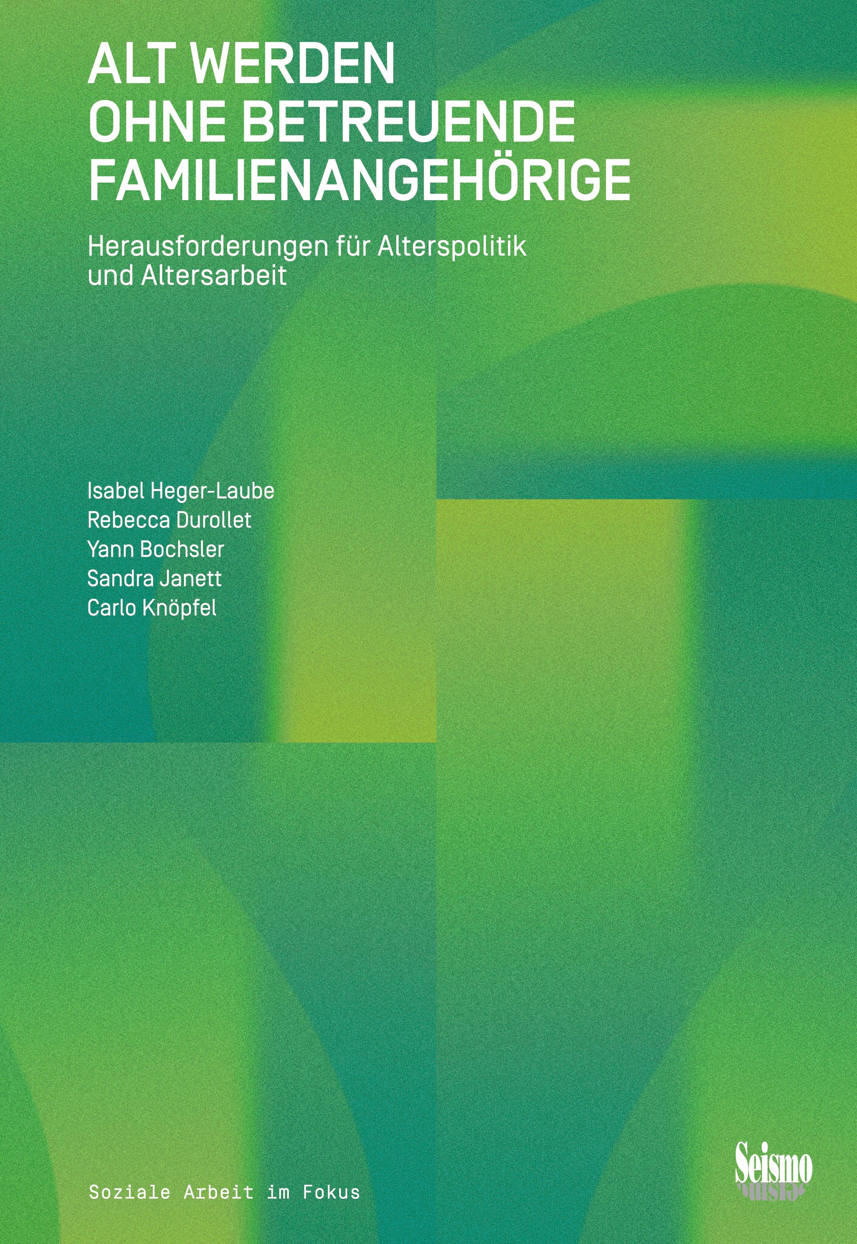 Vorderes Coverbild Alt werden ohne betreuende Familienangehörige