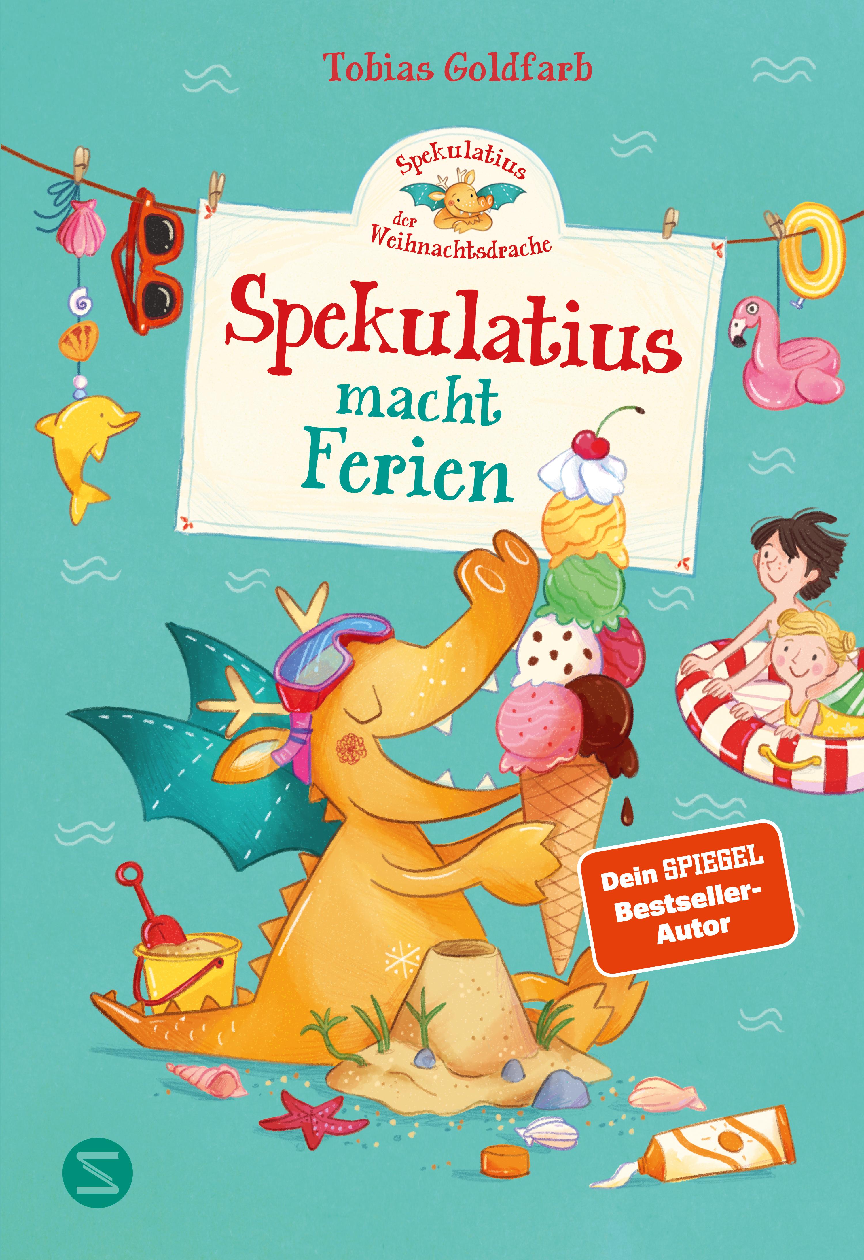 Vorderes Coverbild Spekulatius, der Weihnachtsdrache. Spekulatius macht Ferien