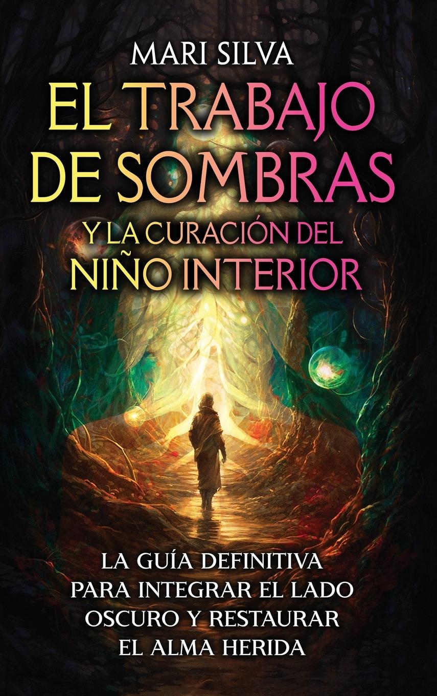 Vorderes Coverbild El trabajo de sombras y la curación del niño interior