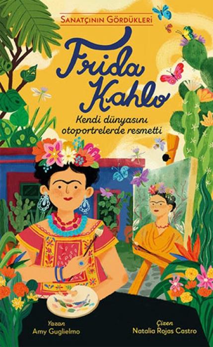 Vorderes Coverbild Frida Kahlo - Sanatcinin Gördükleri Ciltli