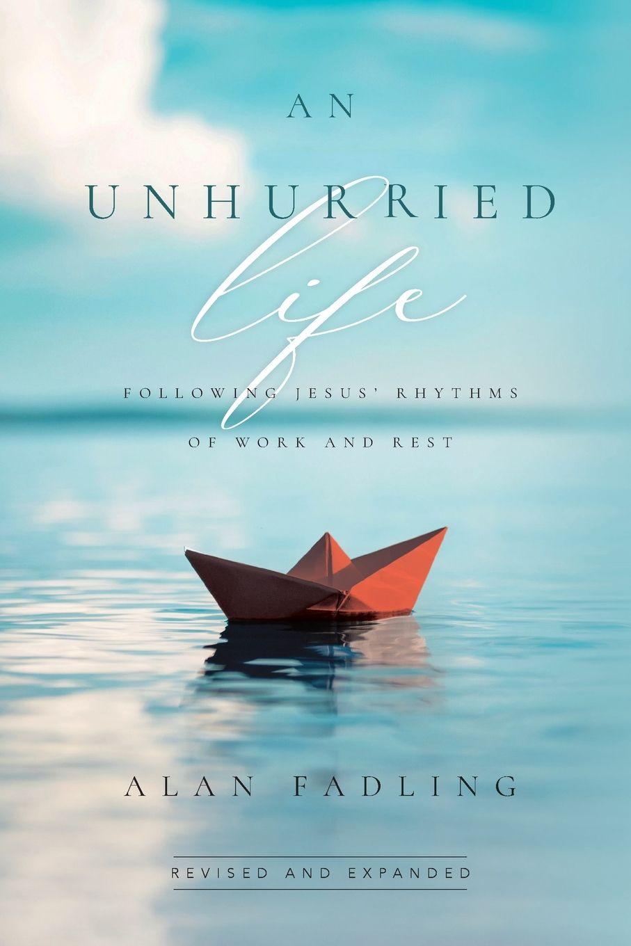Vorderes Coverbild An Unhurried Life
