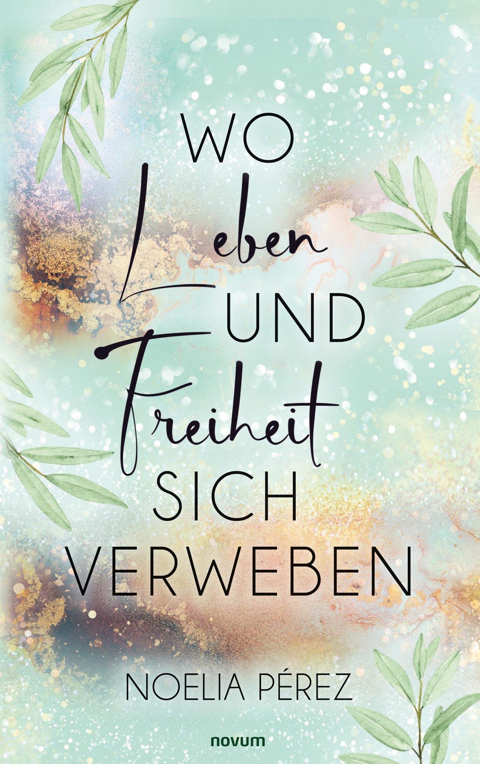 Vorderes Coverbild Wo Leben und Freiheit sich verweben