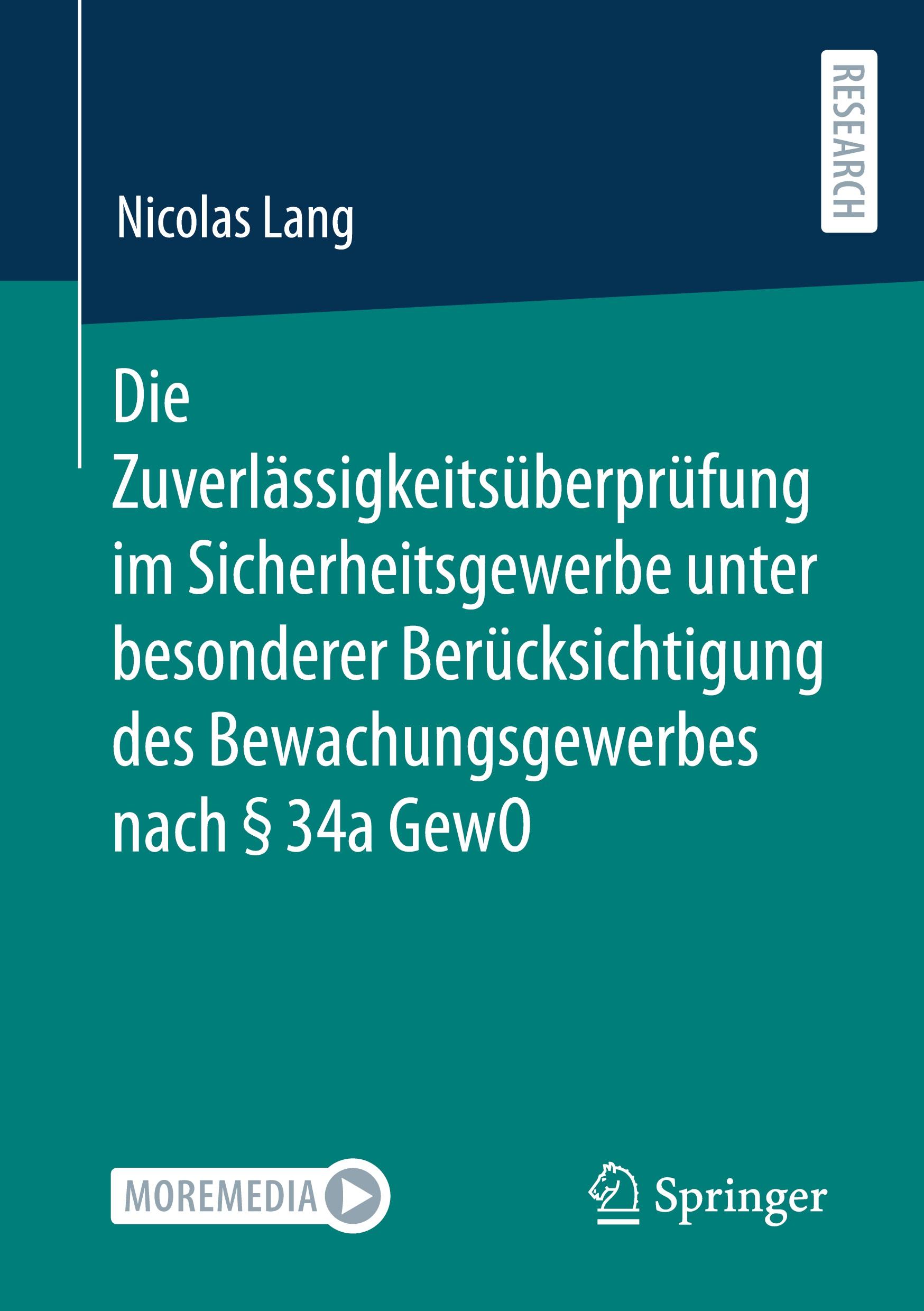Vorderes Coverbild Die Zuverlässigkeitsüberprüfung im Sicherheitsgewerbe unter besonderer Berücksichtigung des Bewachungsgewerbes nach § 34a GewO