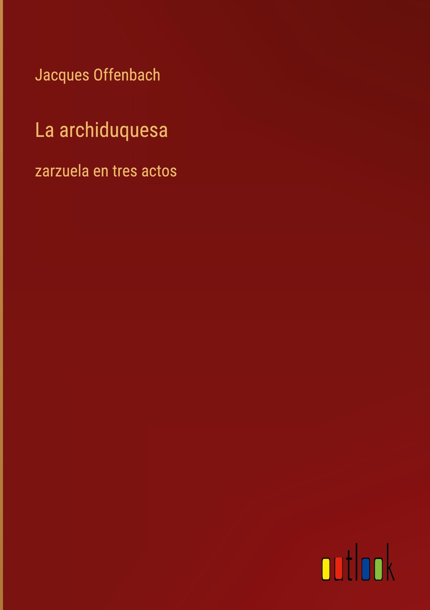 Vorderes Coverbild La archiduquesa