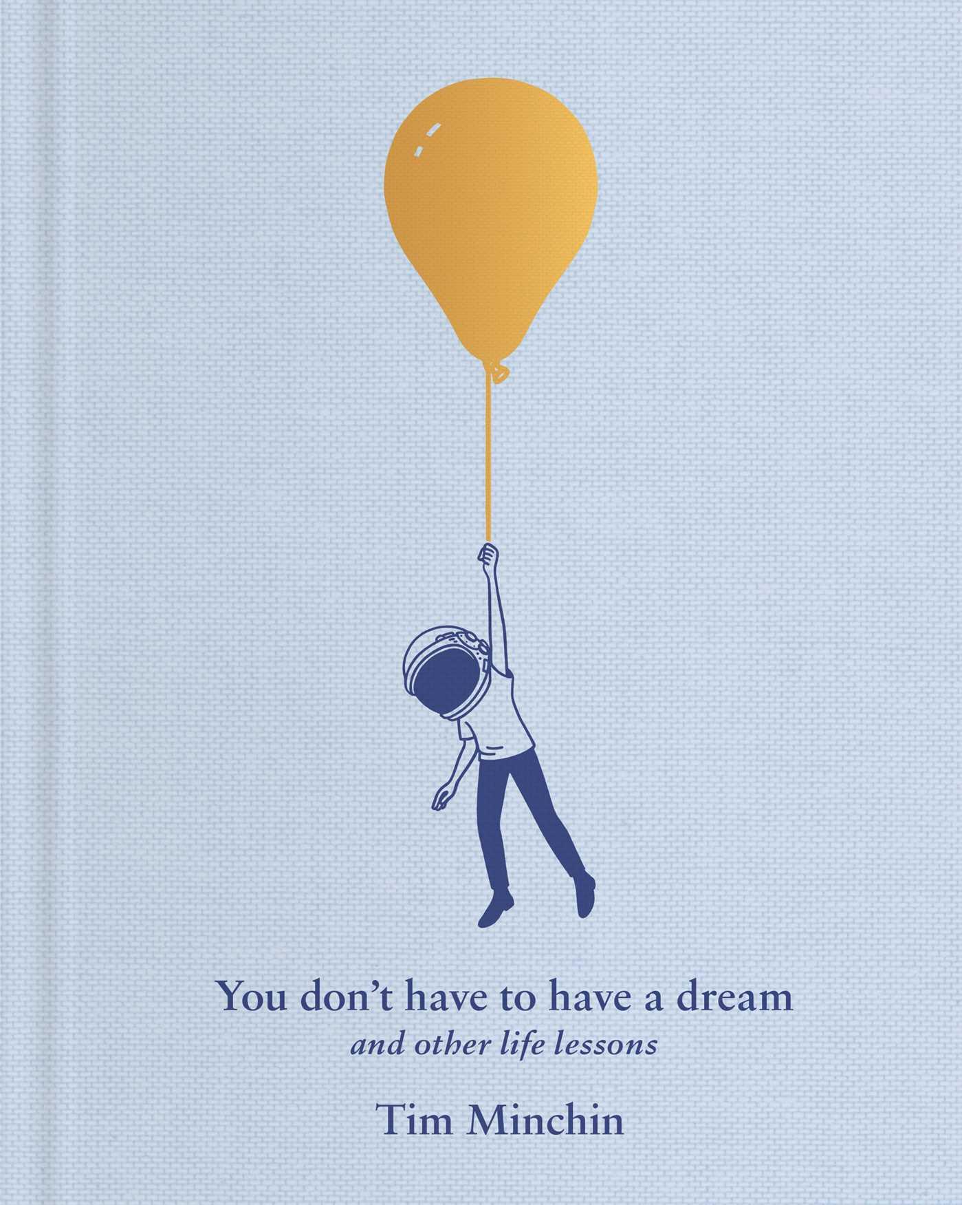 Vorderes Coverbild You Don't Have to Have a Dream