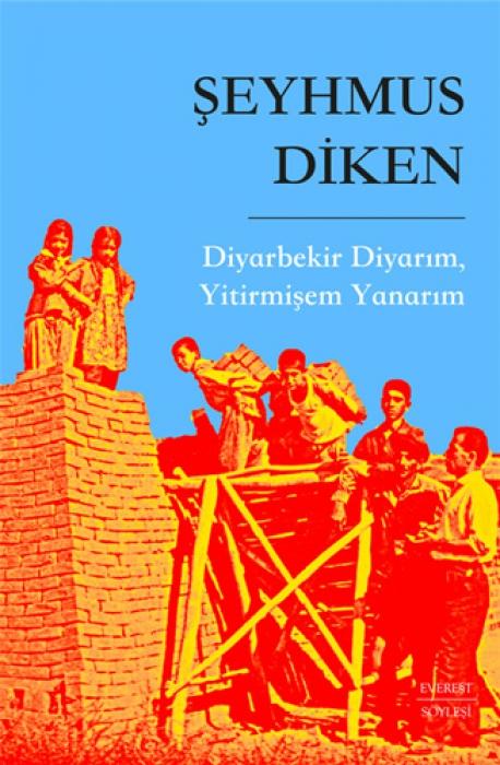 Vorderes Coverbild Diyarbekir Diyarim, Yitirmisem Yanarim