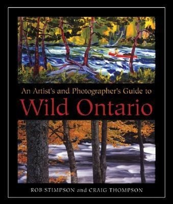 Vorderes Coverbild An Artist's and Photographer's Guide to Wild Ontario