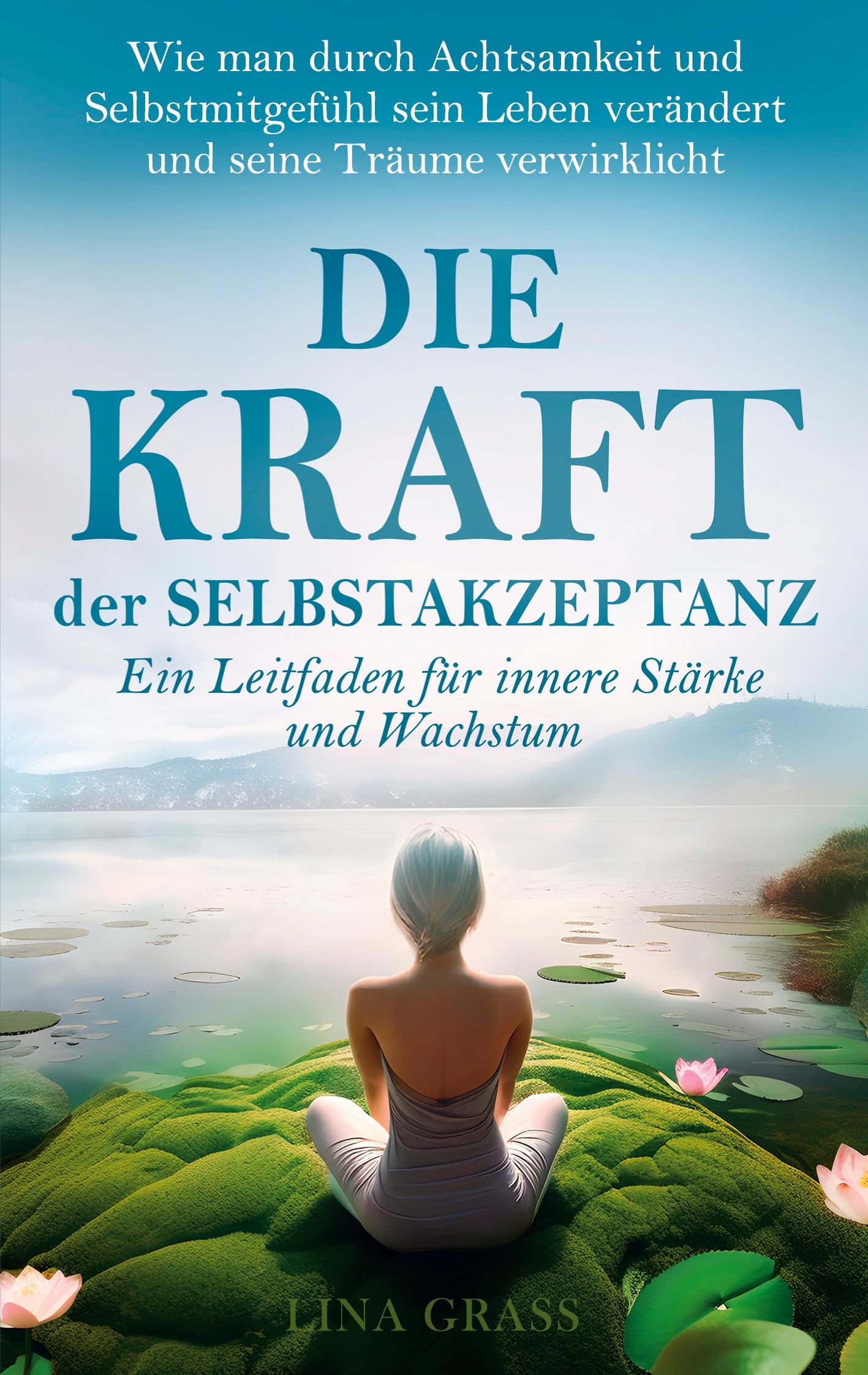 Vorderes Coverbild Die Kraft der Selbstakzeptanz