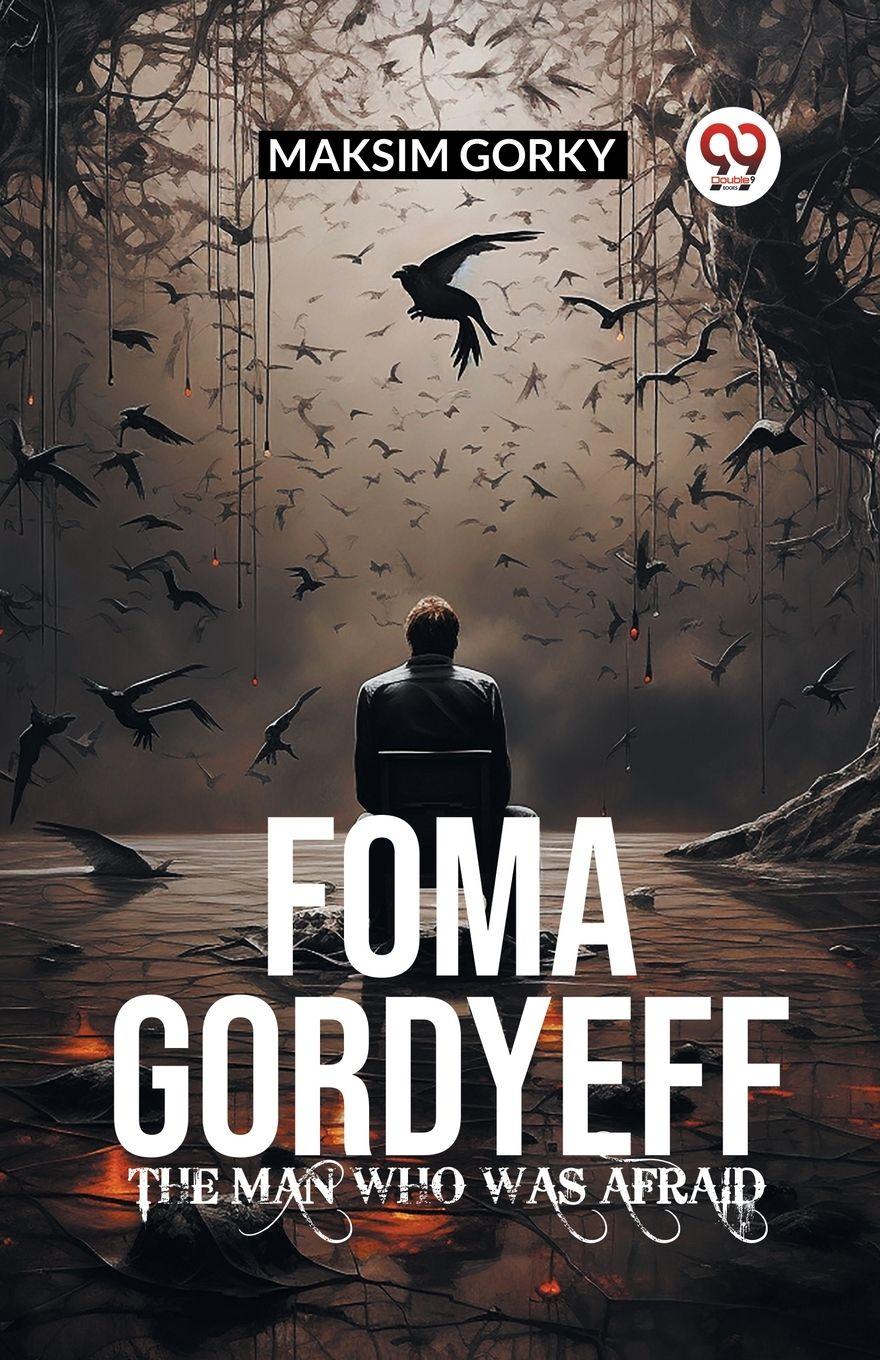 Vorderes Coverbild FOMA GORDYEFF The Man Who Was Afraid