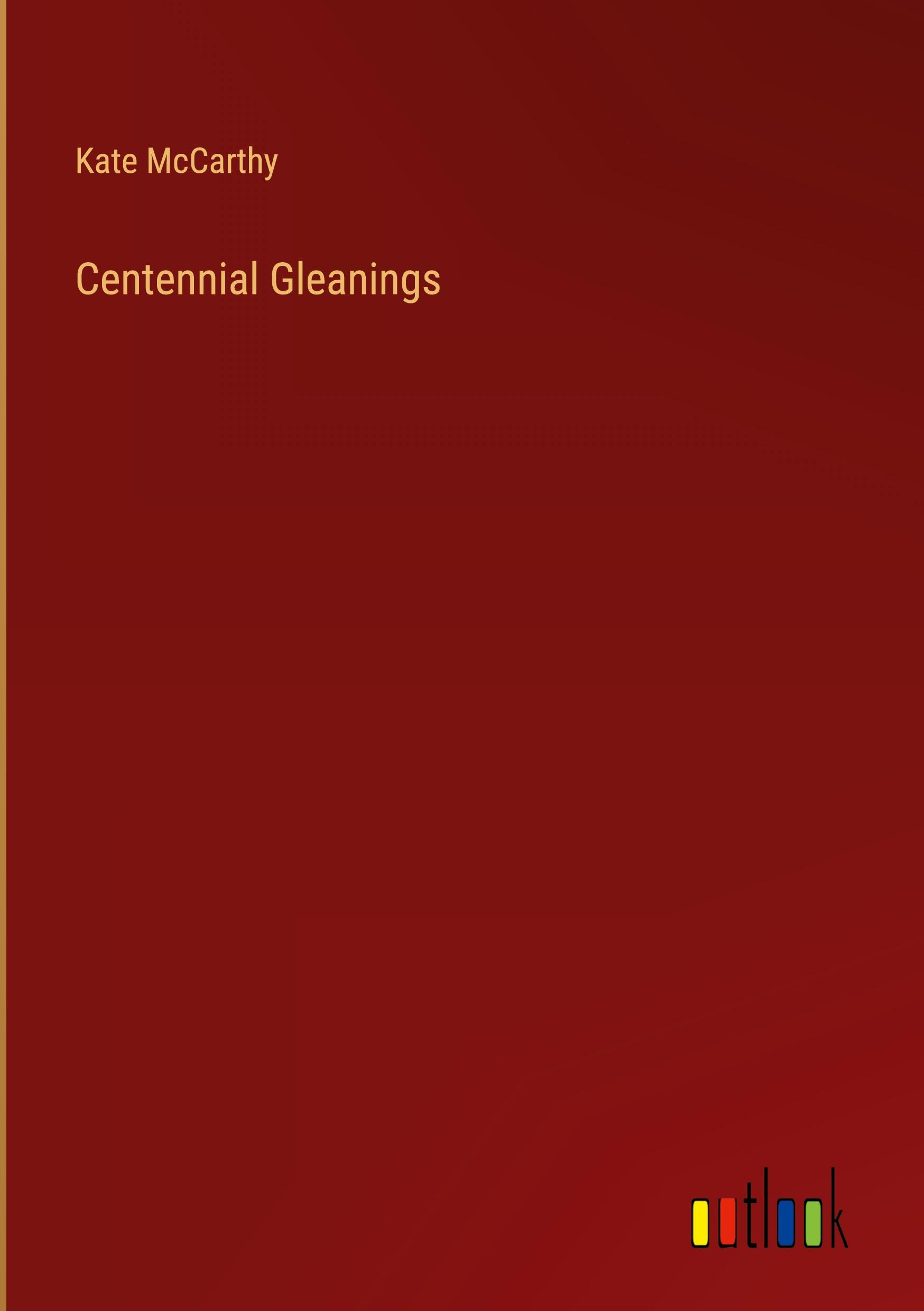Vorderes Coverbild Centennial Gleanings