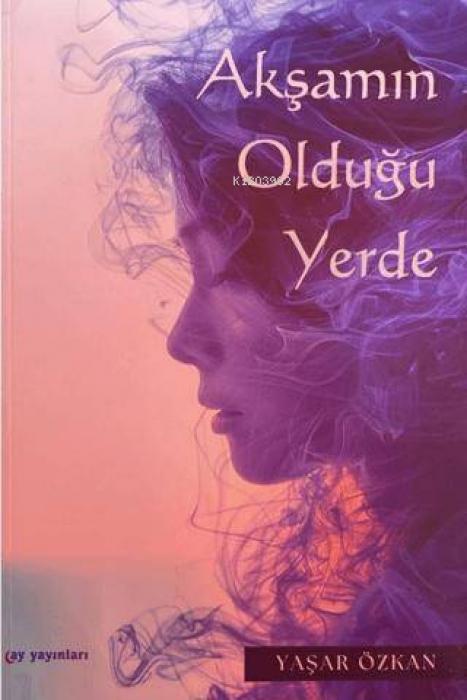 Vorderes Coverbild Aksamin Oldugu Yerde