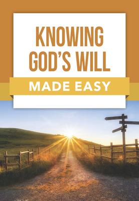 Vorderes Coverbild Knowing God's Will Made Easy