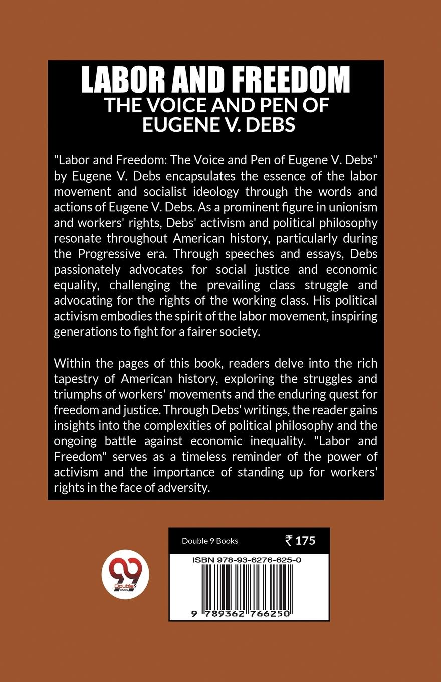 Rückseitencover Labor and Freedom The Voice and Pen of Eugene V. Debs