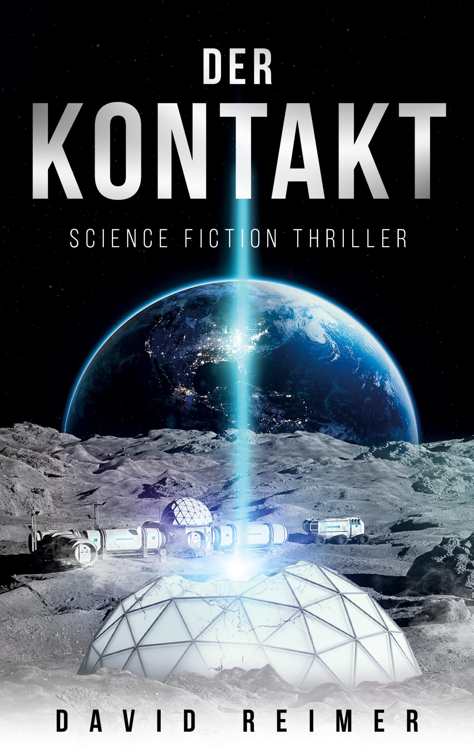 Vorderes Coverbild Der Kontakt: Science Fiction Thriller