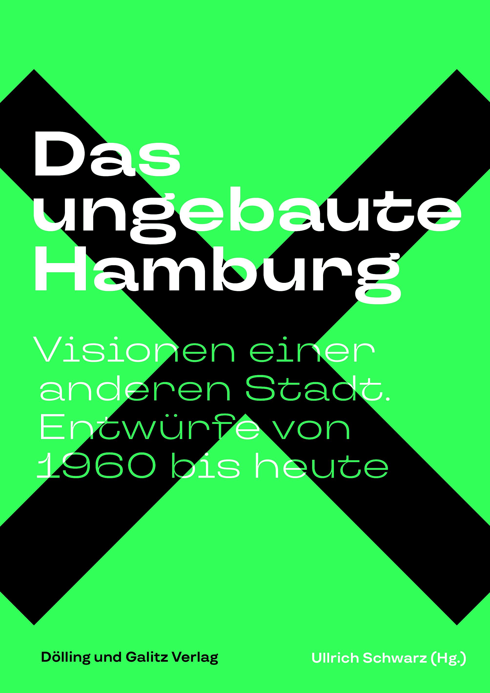 Vorderes Coverbild Das ungebaute Hamburg