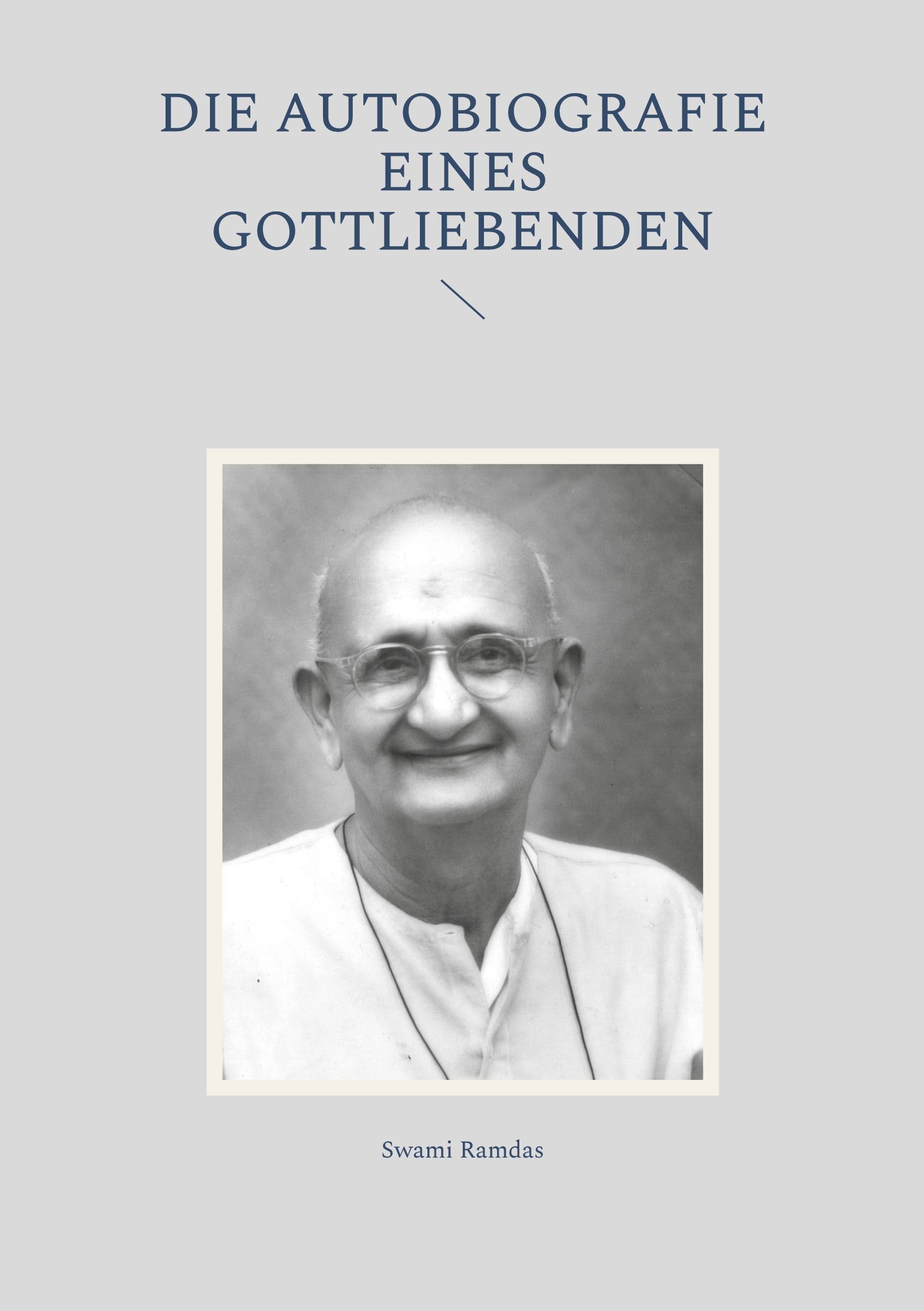 Vorderes Coverbild Die Autobiografie eines Gottliebenden