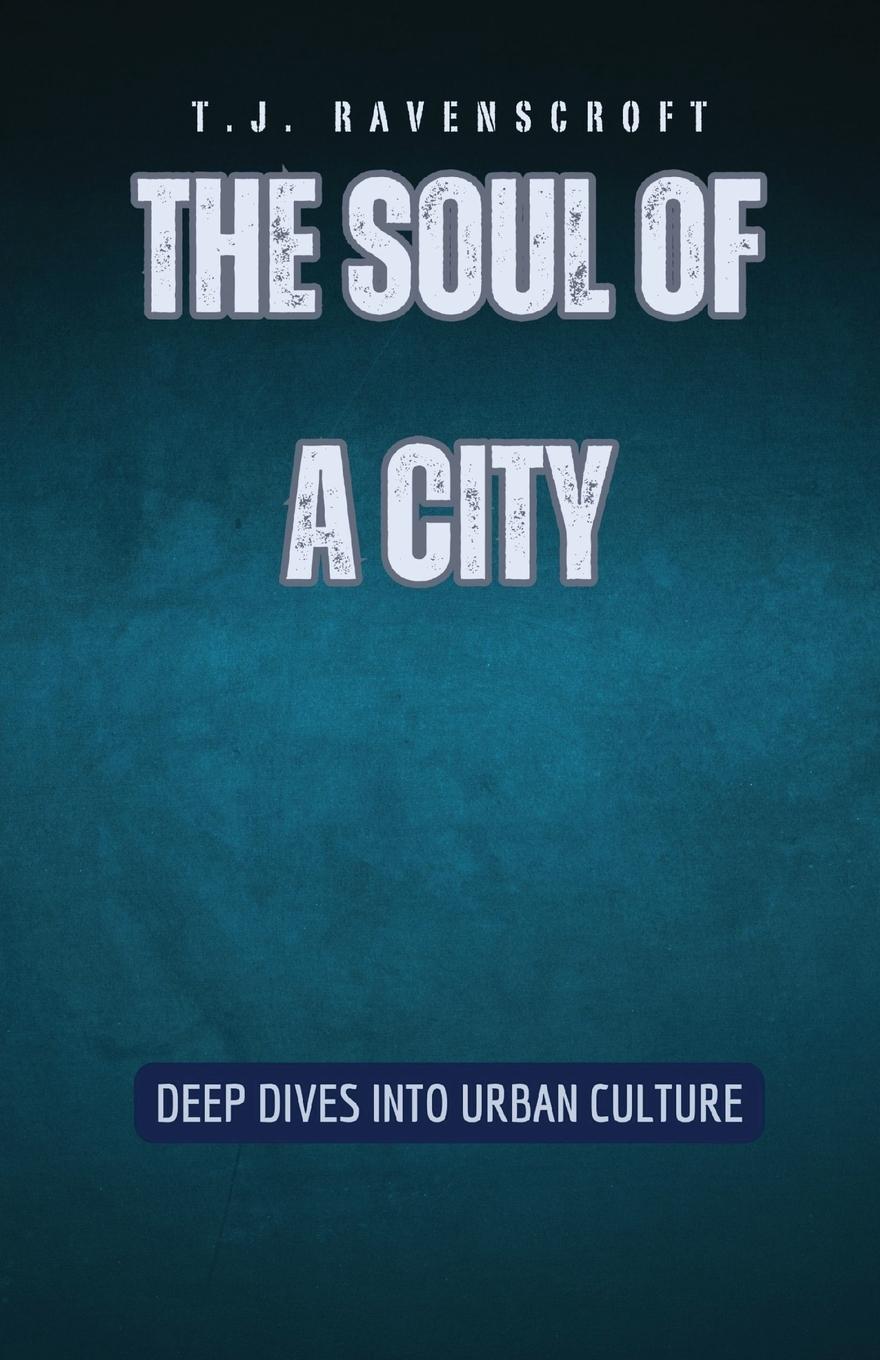 Vorderes Coverbild The Soul of a City