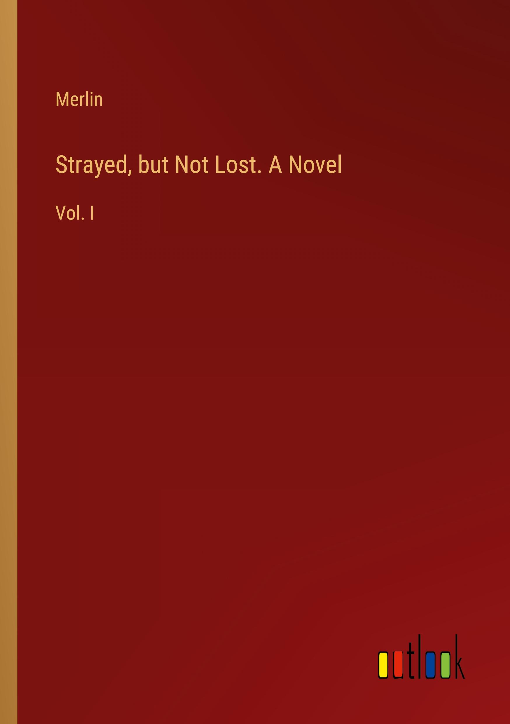 Vorderes Coverbild Strayed, but Not Lost. A Novel