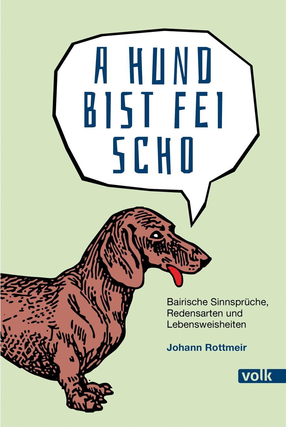 Vorderes Coverbild A Hund bist fei scho