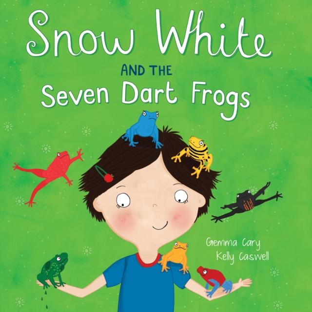 Vorderes Coverbild Snow White and the Seven Dart Frogs